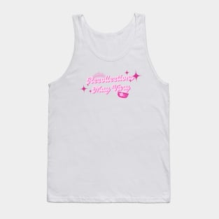 Recollections May vary Tank Top